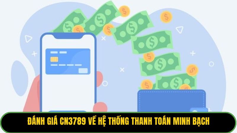 Đánh giá KUBET88 về hệ thống thanh toán minh bạch