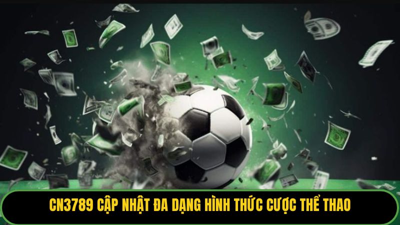 KUBET88 cập nhật đa dạng hình thức cược thể thao