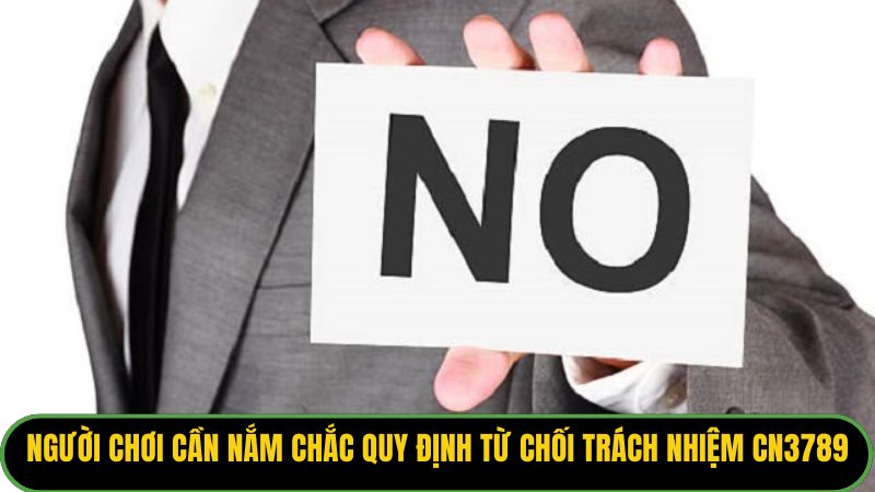 Người chơi cần nắm chắc quy định từ chối trách nhiệm KUBET88